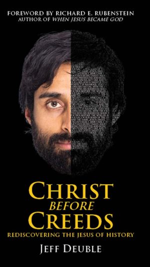 Christ Before Creeds