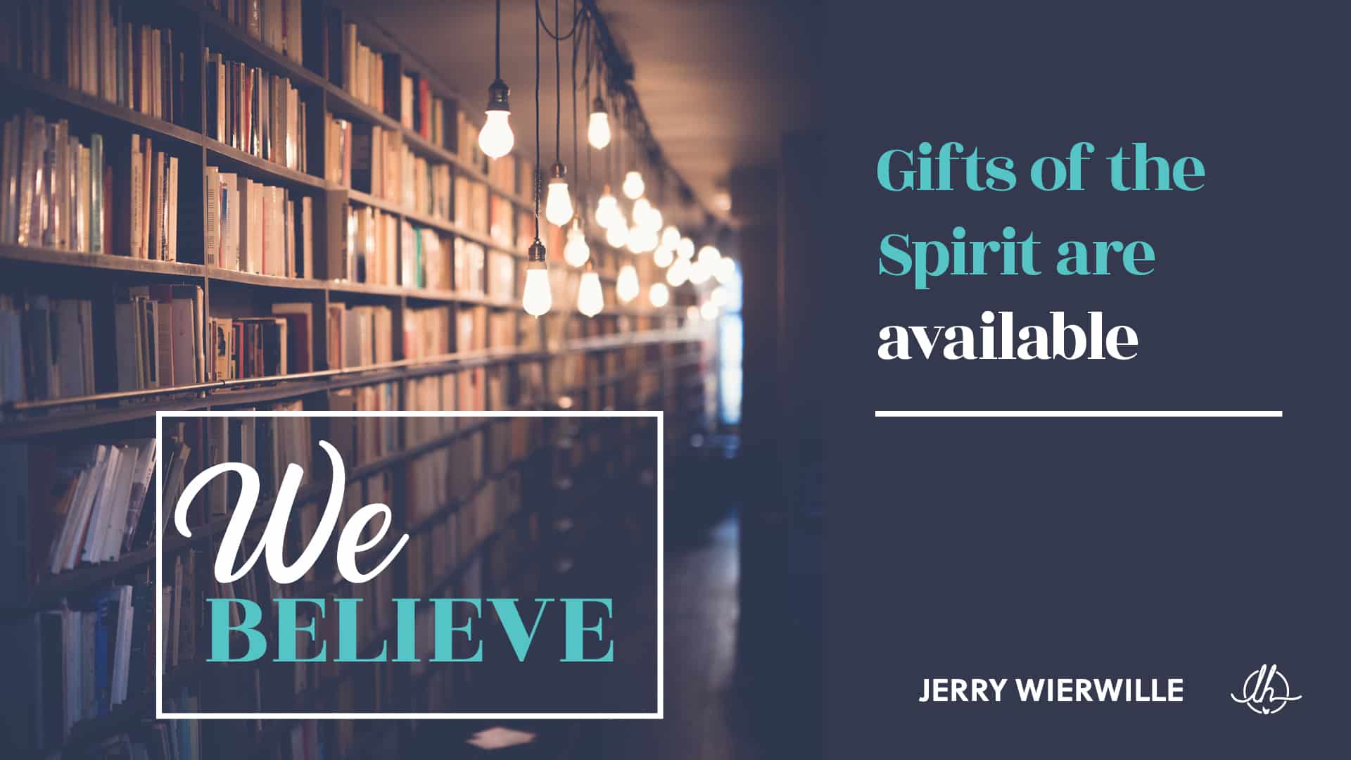 Gifts of the Spirit are Available