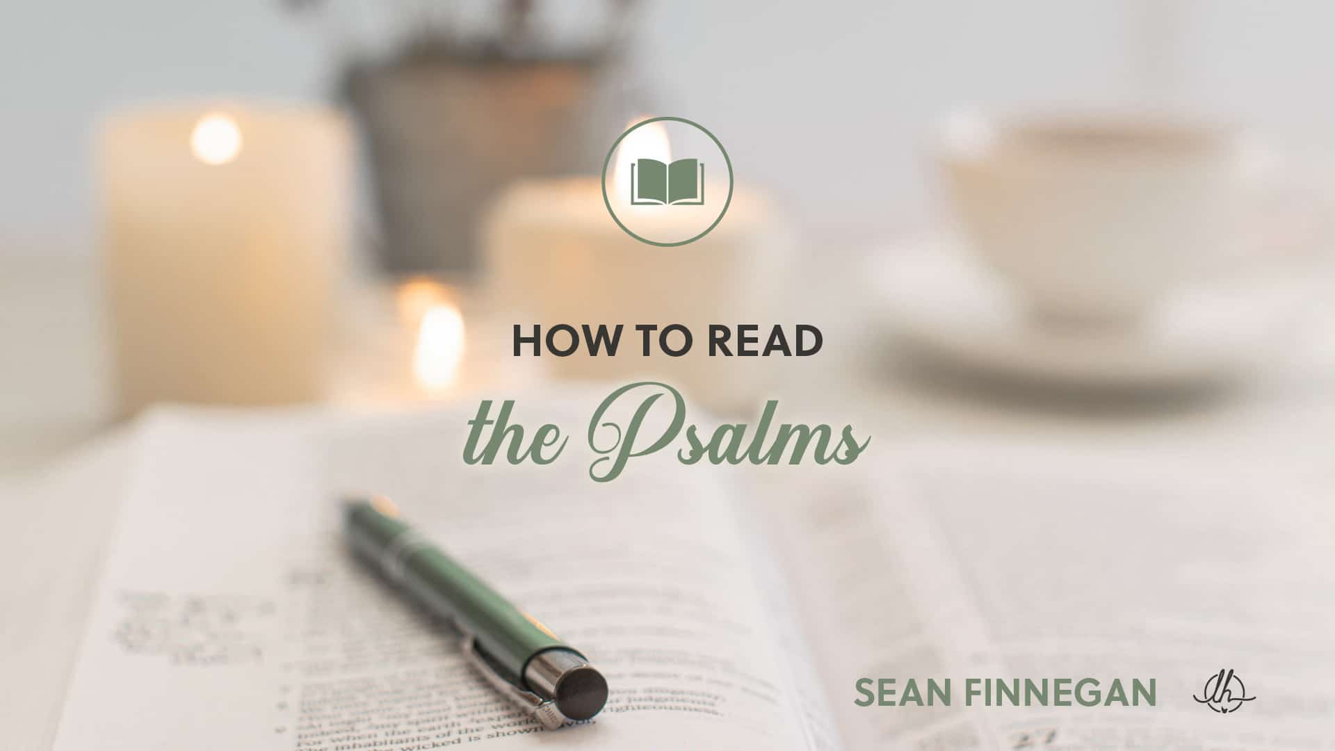 8: How to Read the Psalms