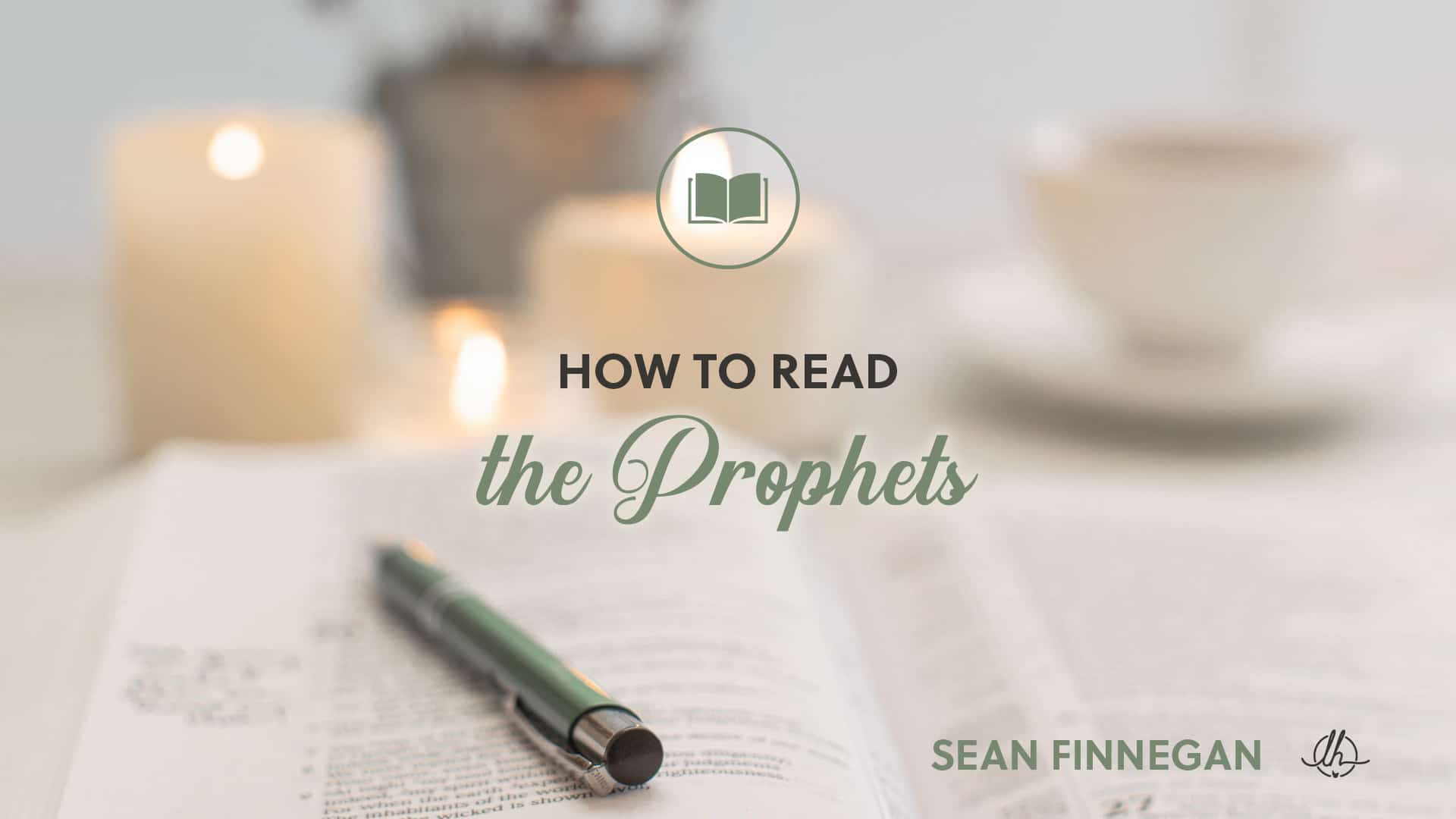 9: How to Read the Prophets